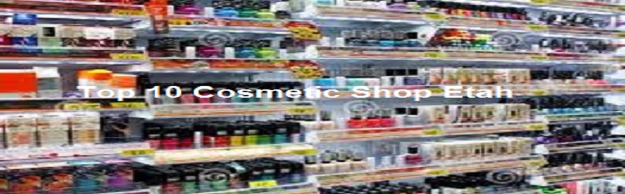 Top 10 Cosmetic Shop Etah